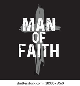 Man Of Faith Christian Design T Shirt Design Vector 