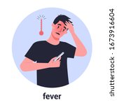 Man in fever with a high temperature as a symptom of flu, cold. Guy in sweat holding a thermometer. Isolated vector illustration in cartoon style