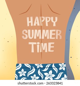 Man with flower pattern blue short pants sunbathing on the beach with sunburned word happy summer time on his back