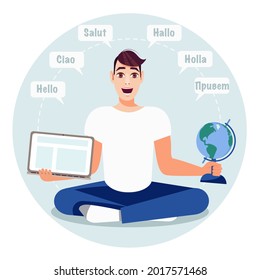 Man with globe and laptop says hello in different languages. Distance learning languages concept. Vector illustration