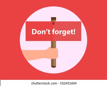 Man hand holding a don't forget sign board in pink circle and red background