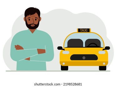 A man with his arms crossed near a yellow taxi car. Vector flat illustration