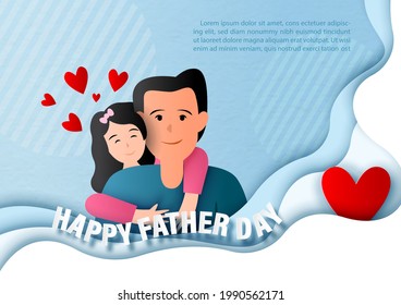 A man with his daughter in cartoon character and in abstract layers shape with Happy Father's Day letters, example texts on blue gradient background. All in paper cut style and vector design.