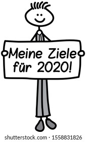 Man holding banner with the words: Meine Ziele für 2020 - my goals for 2020