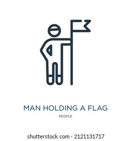 man holding a flag thin line icon. flag, man linear icons from people concept isolated outline sign. Vector illustration symbol element for web design and apps.