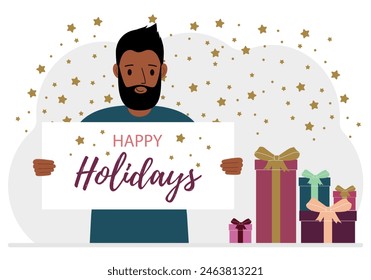 A man is holding a large poster with the text Happy Holidays. Lots of gift boxes. Vector flat illustration