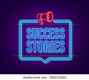 Man Holding Megaphone with Success stories. Neon style. Vector stock illustration