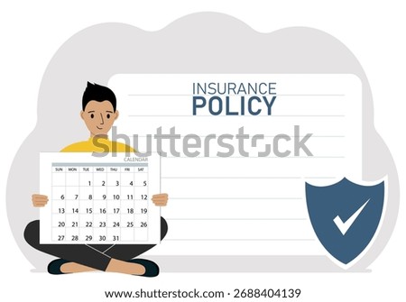 A man holds a calendar. Next to it is a large insurance policy sign. Concept for life, property, or disaster insurance. Vector flat illustration.