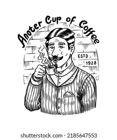 A man holds a cup of coffee and drinks. Latte or cappuccino or espresso. Vintage retro badge or logo and emblem. Hand Drawn engraved sketch. Templates for shop or t-shirts.