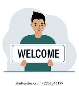 Ein Mann hält in seinen Händen ein großes Zeichen, Banner, Postkarte mit dem Text Willkommen. Vektorgrafik