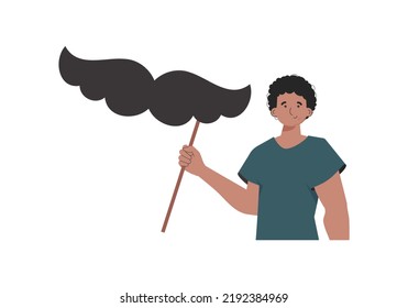 A man holds a mustache on a stick. Cartoon style. Isolated. Vector.