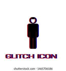 Man icon flat. Simple pictogram - Glitch effect. Vector illustration symbol