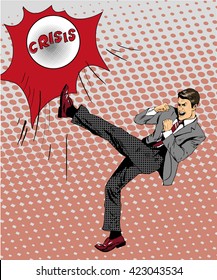 Man kicking ball. Vector illustration in comic pop art retro style. Businessman fighting with financial crisis.