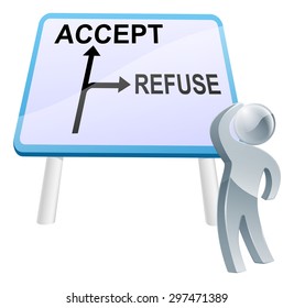 A man looking up at a direction road sign with the words Accept and Refuse on it