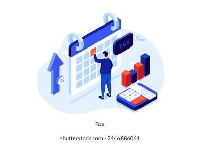 Man marking payment day in calendar. Businessman scheduling taxation date. Tax concept isometric vector illustration. Business accountant controlling finances cartoon character colour composition