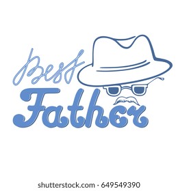 Man with a mustache in a hat and glasses. The inscription is the best father greeting card
