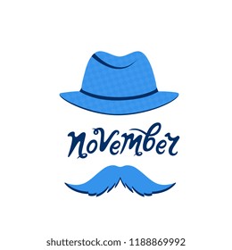 A man with a mustache in a hat. November hand drawn lettering. Prostate cancer concept.