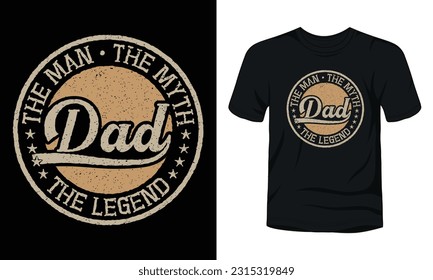 The man the myth dad the legend vintage badge t-shirt design svg
