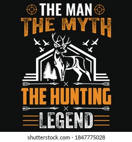 The man the myth the hunting legend - Deer,duck,arrow vector - hunting t shirt design