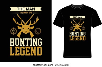 The man the myth the Hunting Legend T-Shirt Design