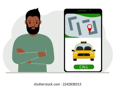 Un hombre al lado de un gran smartphone en la pantalla que tiene un taxi y geolocalización. El concepto de una aplicación de taxi móvil o de encargar un taxi online. Ilustración plana del vector