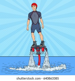 Man on Flyboard. Extreme Water Sport. Pop Art vector illustration