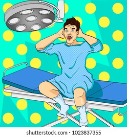The man on the operating table. Fear of the operation. Medical theme, equipment and clothing, imitation of the comic style. Pop art vector illustration