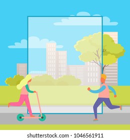 Man on skate rollers and girl on kick scooter in city park. Vector illustration of people doing sports with buildings in distance and frame for text in center