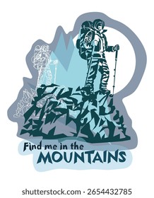 Man on the top of the mountain minimalistic concept for mountain tourism. Climbing mountains. The concept of mountain tourism and travel. Vector illustration.