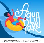 Man on a water slide on an inflatable ring. A waterpark, aquapark. Inflatable tube on a waterslide. Aqua park handwritten text. Amusement park. A vector cartoon illustration.