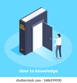  a man opened the door to a big book in pursuit of knowledge and curiosity. Isometric vector image on a blue background,