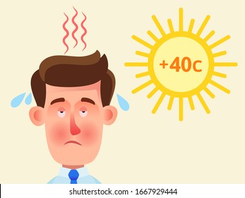 Man overheated in the sun and feels very bad. Very hot weather outside is dangerous to human health. Overheating, heatstroke and sunstroke. Vector illustration, flat design cartoon style, isolated.