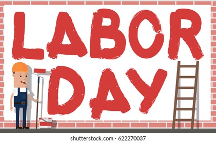 A man painter stands next to a brick wall on which it is written labor day. Vector illustration