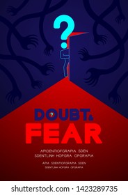 Man pictogram and question mark open the door to dark room with shadow hand, Doubt and Fear Psychology problem concept poster and banner design illustration isolated on blue background, with space