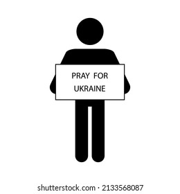 A man with a placard Pray for Ukraine. Cartoon poster. Peace symbol. Vector illustration. stock image. 