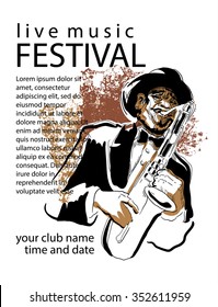 Man playing saxophone. Music poster concept. Use for music festival poster, jazz club, live music cafe and web design. Easy editable elements. Isolated flat vectors.