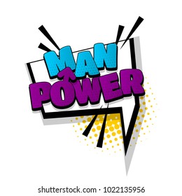 man power hand drawn comic text design effects. Template comics speech bubble halftone dot background. Pop art style. Comic dialog cloud, text pop-art. Creative idea conversation sketch explosion.