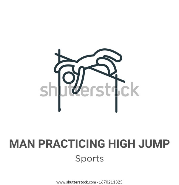 Man practicing high jump outline vector icon.\
Thin line black man practicing high jump icon, flat vector simple\
element illustration from editable sports concept isolated stroke\
on white background