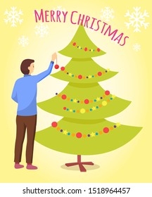 Man preparing Christmas fir tree for holiday celebration. Traditional winter decoration on pine like colorful vector balls and garland. Illuminated room by lamps on festoon. Xmas and new year coming