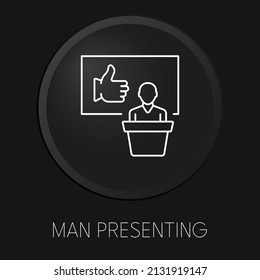 Man presenting minimal vector line icon on 3D button isolated on black background. Premium Vector.