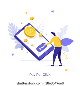 Man drückt auf dem Smartphone den Zahlungsknopf. Konzept des Pay-per-Click-Werbemodells, mobile Anwendung für Geldtransfer, Online-Transaktionen. Moderne flache Vektorgrafik für Poster, Banner.