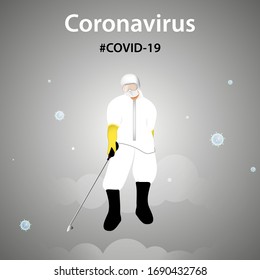 Man in Protective Suit or Clothing, Spray to Cleaning and Disinfect Virus, Covid-19, Coronavirus Disease, Preventive Measures.