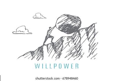 A man pushes a big rock up the hill. Vector business concept illustration. Hand drawn sketch. Lettering willpower.