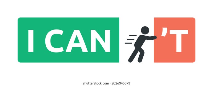 Man pushing sign I can. Motivation symbol. Good mindset concept