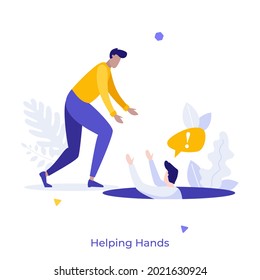 Man rescuing fallen into pit or hole. Concept of helping hands, friend’s support, aid or assistance, problem solving, saving from difficulty. Modern flat vector illustration for poster, banner.