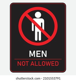 Man restriction symbol on black background with the text "men not allowed". Gender differences sign