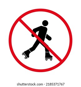 Man in Roll Red Stop Circle Symbol. Ban Entry in Roller Skate Black Silhouette Icon. No Allowed Skating Sign. Roller Prohibited. Caution Forbidden Rollerskate Pictogram. Isolated Vector Illustration