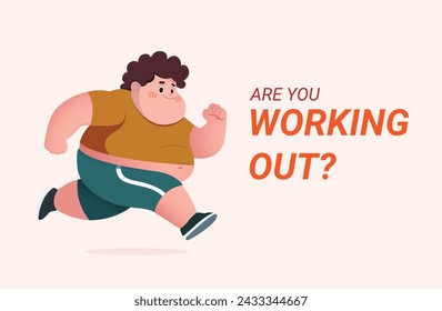 A Man Running With the Words Are You Working Out? Losing weight conceptual illustration. Vector illustration. 