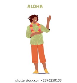 Man Saying Aloha, Warmly Utters Hawaiian Greetings, His Spirit Embracing The Island Cultural Essence. Male Character Welcomes Others With A Heartfelt Word. Cartoon People Vector Illustration