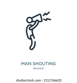 man shouting thin line icon. man, shouting linear icons from behavior concept isolated outline sign. Vector illustration symbol element for web design and apps.